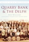 Image for Quarry Bank and The Delph