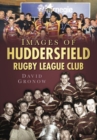 Image for Images of Huddersfield Rugby League Club