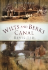 Image for Wilts and Berks Canal Revisited