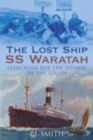 Image for The lost ship SS Waratah  : searching for the Titanic of the south