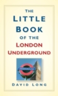 Image for The Little Book of the London Underground