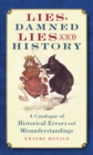 Image for Lies, Damned Lies and History