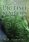Image for Decoding the Pictish Symbols