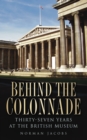 Image for Behind the Colonnade