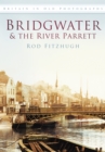 Image for Bridgwater and the River Parrett
