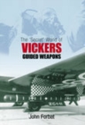 Image for The &#39;Secret&#39; World of Vickers Guided Weapons