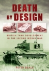 Image for Death by design  : British tank development in the Second World War
