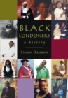 Image for Black Londoners  : a history