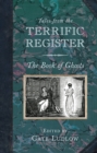 Image for Tales from the Terrific Register: The Book of Ghosts