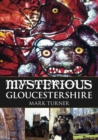Image for Mysterious Gloucestershire