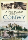 Image for A Postcard from the Conwy
