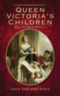 Image for Queen Victoria&#39;s Children