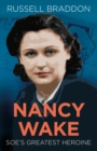 Image for Nancy Wake  : SOE&#39;s greatest heroine