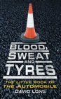 Image for Blood, sweat and tyres  : the little book of the automobile