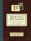 Image for Newton&#39;s Notebook : The Life, Times and Discoveries of Sir Isaac Newton