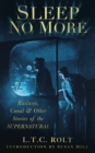 Image for Sleep no more  : railway, canal &amp; other stories of the supernatural