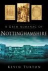 Image for A Grim Almanac of Nottinghamshire