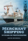 Image for Merchant shipping  : 50 years in photographs