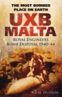 Image for UXB Malta  : the most bombed place on Earth
