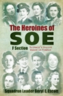 Image for Heroines of the SOE  : Britain&#39;s secret women in France