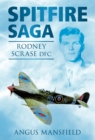 Image for Spitfire saga  : Rodney Scrase DFC