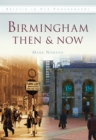 Image for Birmingham Then &amp; Now