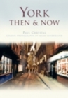 Image for York then &amp; now