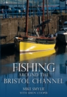 Image for Fishing Around the Bristol Channel