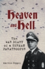 Image for Heaven and Hell : The War Diary of a German Paratrooper