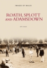 Image for Roath, Splott and Adamsdown: One Thousand Years of History