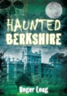 Image for Haunted Berkshire