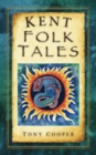 Image for Kent Folk Tales