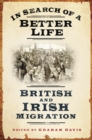 Image for In search of a better life  : British and Irish migration