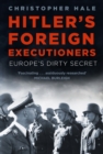 Image for Hitler&#39;s Foreign Executioners