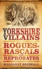 Image for Yorkshire Villains