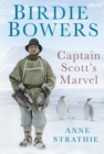 Image for Birdie Bowers  : Captain Scott&#39;s marvel