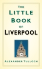 Image for The little book of Liverpool