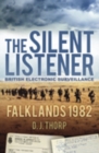 Image for The silent listener  : Falklands 1982