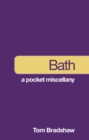 Image for Bath  : a pocket miscellany
