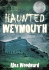 Image for Haunted Weymouth