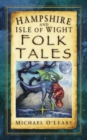 Image for Hampshire and Isle of Wight Folk Tales