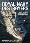 Image for Royal Navy Destroyers  : 1893 to the present day