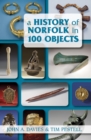 Image for A History of Norfolk in 100 Objects