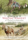 Image for Growing Up in Wartime Somerset