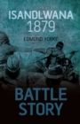 Image for Battle Story: Isandlwana 1879
