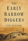 Image for The Early Barrow Diggers