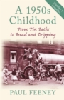 Image for A 1950s childhood: from tin baths to bread and dripping