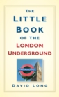 Image for The Little Book of the London Underground