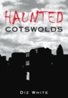 Image for Haunted Cotswolds