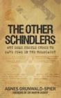 Image for The other Schindlers: why some people chose to save Jews in the Holocaust